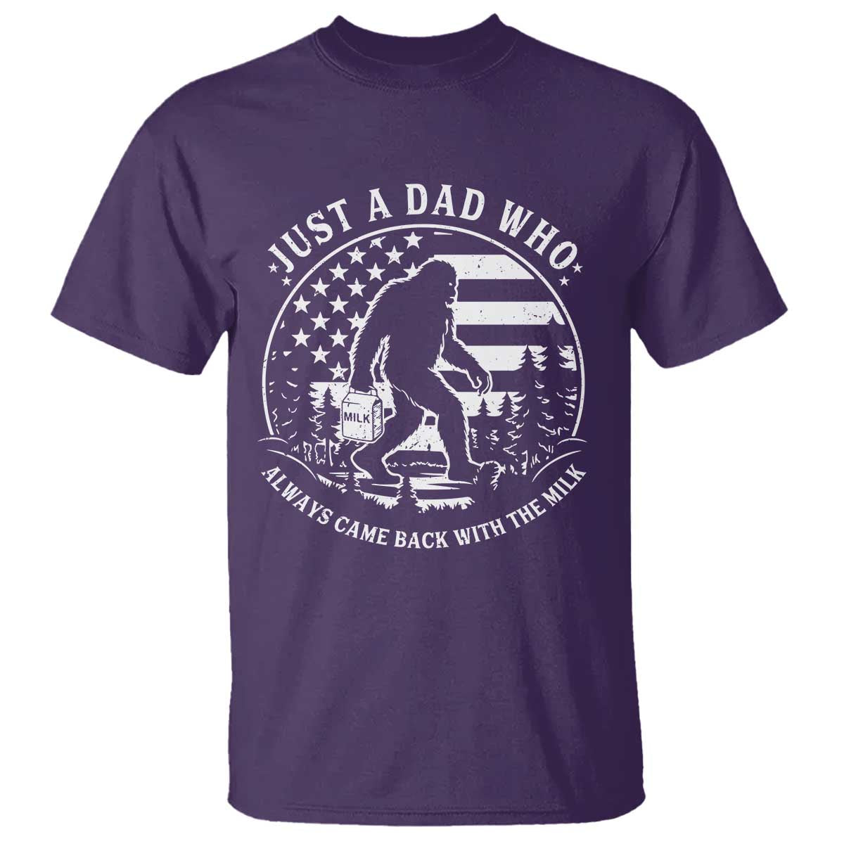Just a Dad Who Came Back with the Milk T Shirt Funny Bigfoot Father's Day Sasquatch - Wonder Print Shop