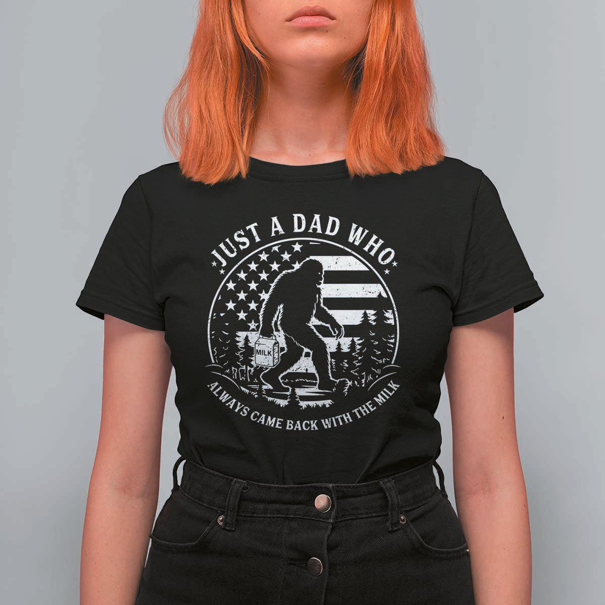 Just a Dad Who Came Back with the Milk T Shirt For Women Funny Bigfoot Father's Day Sasquatch - Wonder Print Shop