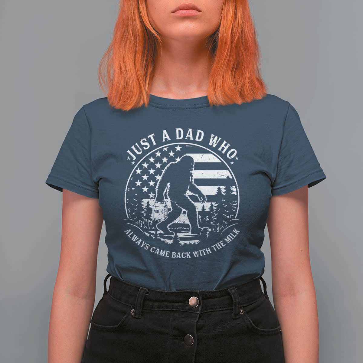Just a Dad Who Came Back with the Milk T Shirt For Women Funny Bigfoot Father's Day Sasquatch - Wonder Print Shop