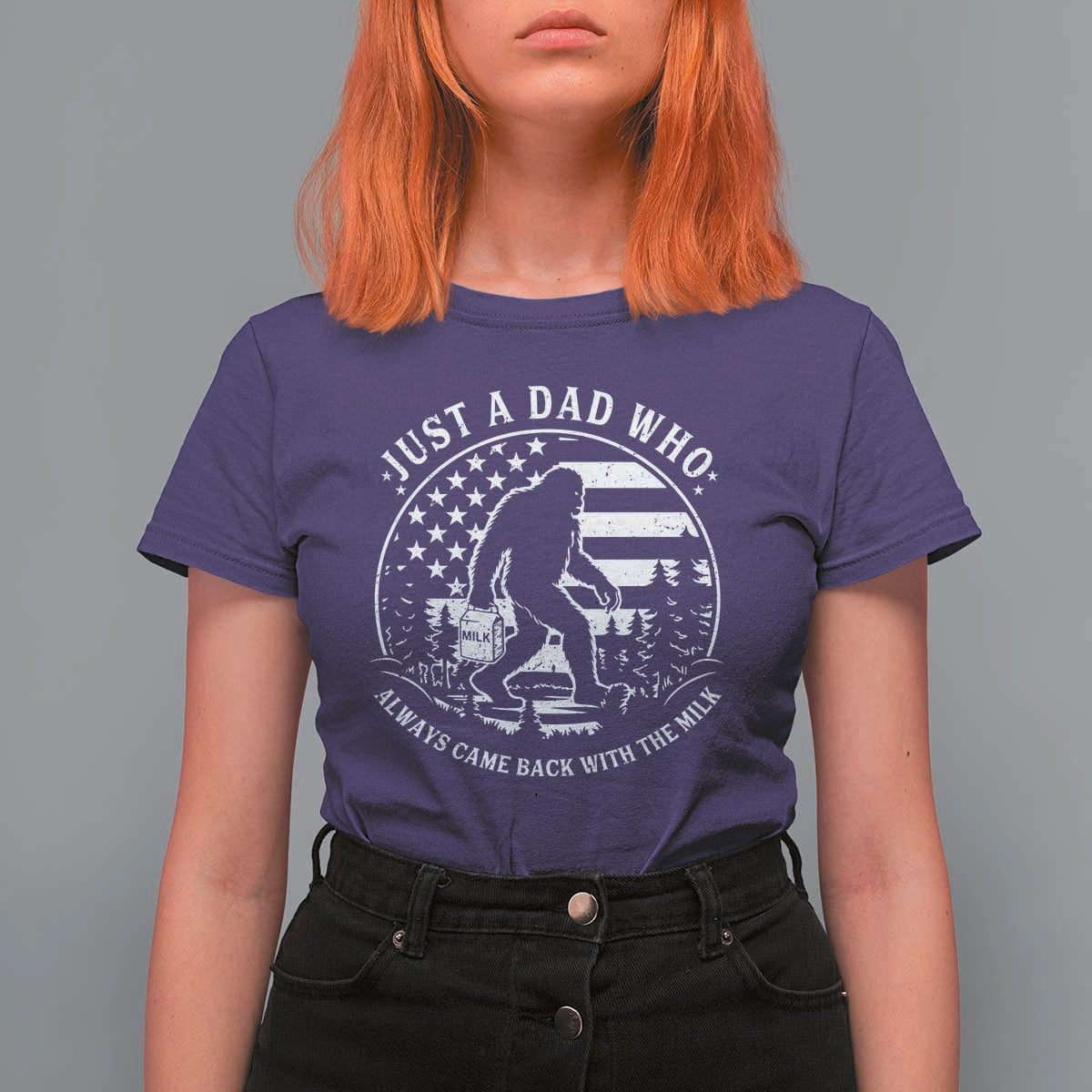 Just a Dad Who Came Back with the Milk T Shirt For Women Funny Bigfoot Father's Day Sasquatch - Wonder Print Shop