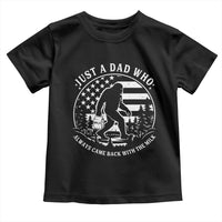 Just a Dad Who Came Back with the Milk Toddler T Shirt Funny Bigfoot Father's Day Sasquatch - Wonder Print Shop