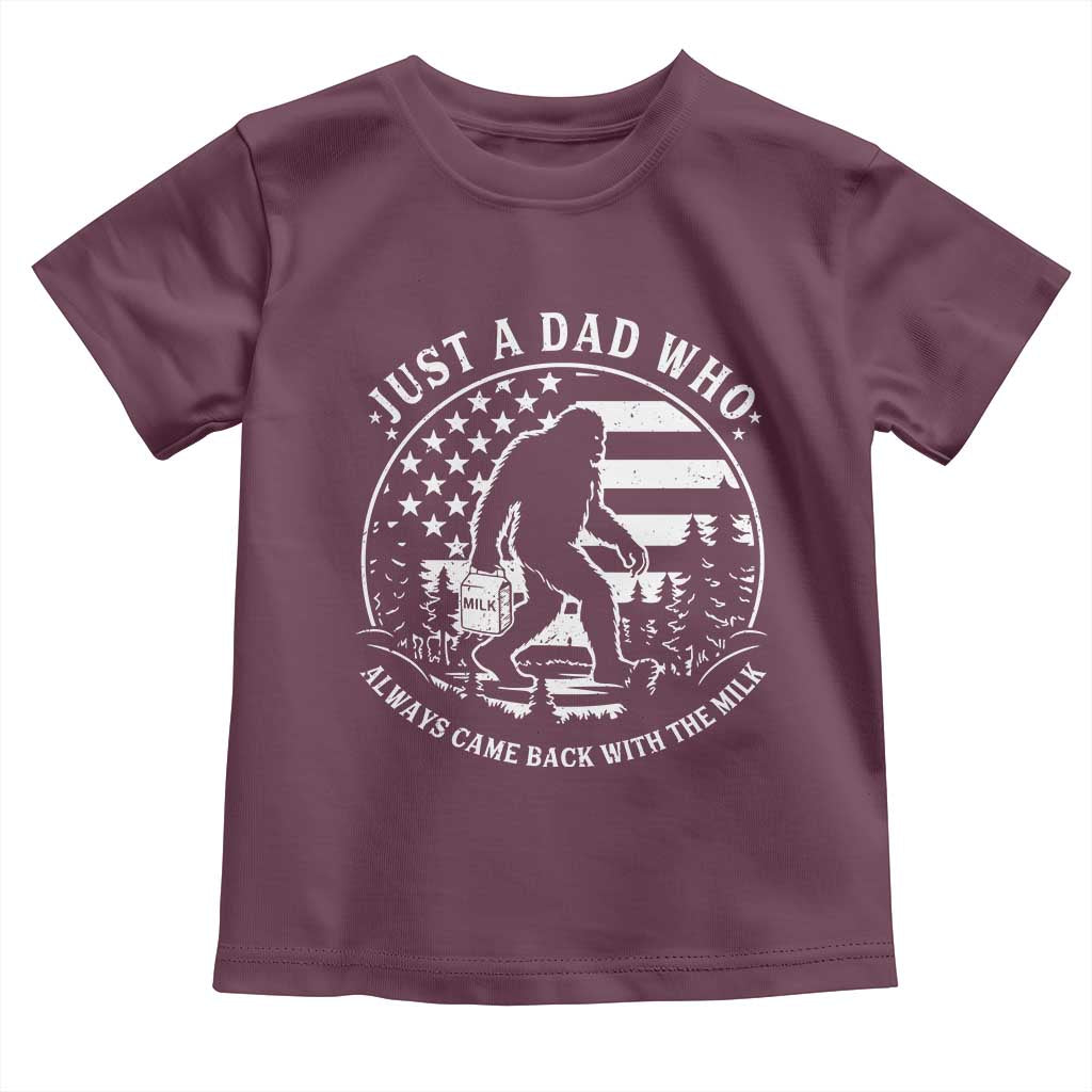 Just a Dad Who Came Back with the Milk Toddler T Shirt Funny Bigfoot Father's Day Sasquatch - Wonder Print Shop