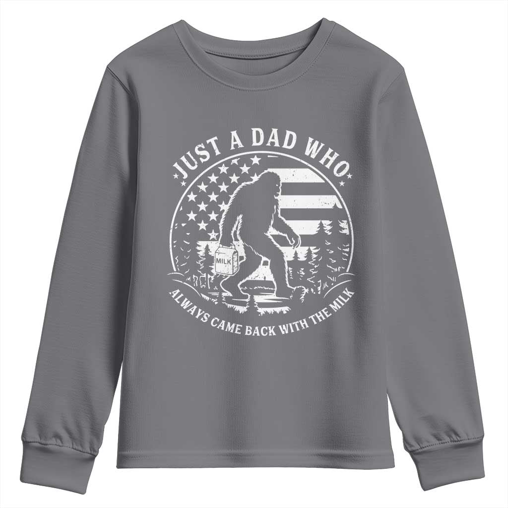 Just a Dad Who Came Back with the Milk Youth Sweatshirt Funny Bigfoot Father's Day Sasquatch - Wonder Print Shop