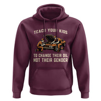 Teach Your Kids To Change Their Oil Hoodie Not Their Gender Dad and Son Father's Day - Wonder Print Shop