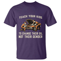 Teach Your Kids To Change Their Oil T Shirt Not Their Gender Dad and Son Father's Day - Wonder Print Shop