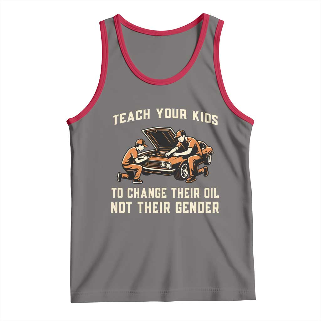 Teach Your Kids To Change Their Oil Tank Top Not Their Gender Dad and Son Father's Day - Wonder Print Shop