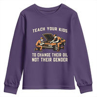 Teach Your Kids To Change Their Oil Youth Sweatshirt Not Their Gender Dad and Son Father's Day - Wonder Print Shop