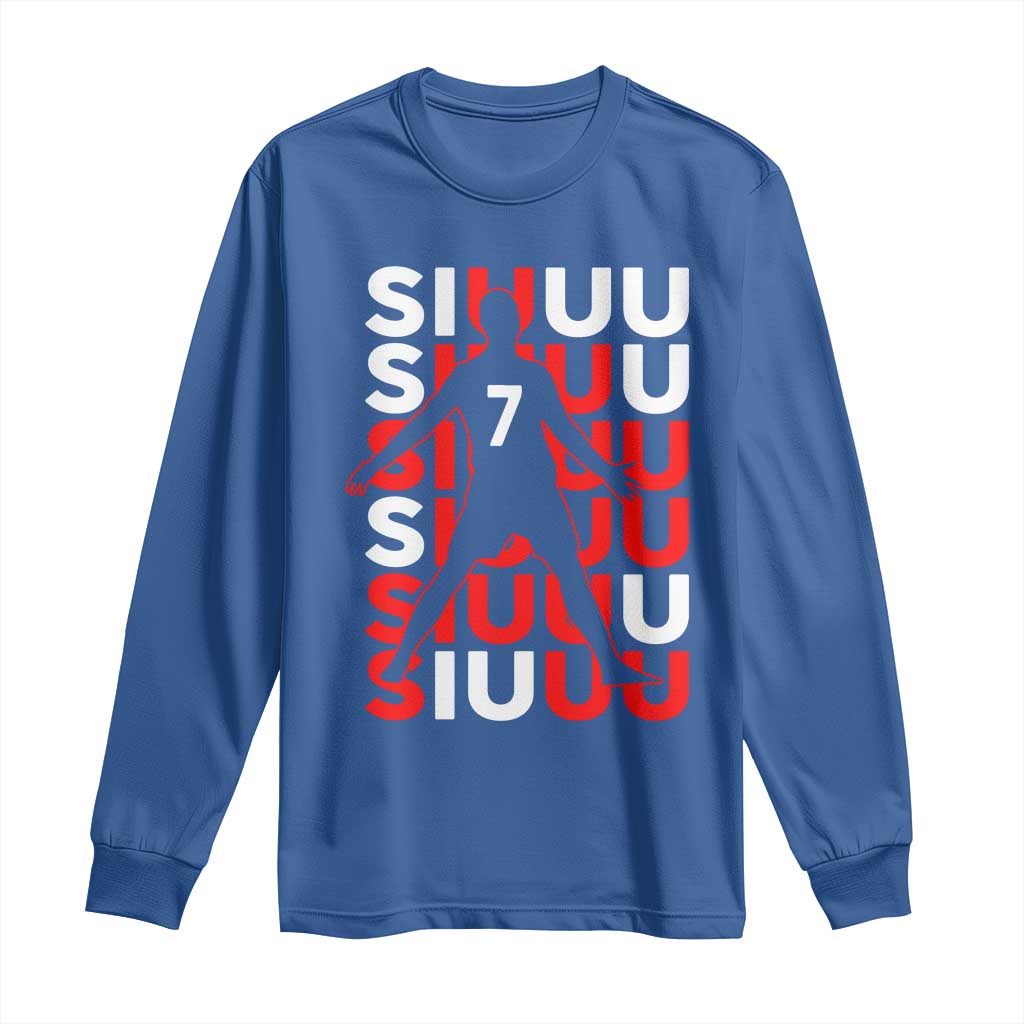 Siuuuu Celebration Number 7 Seven Soccer Fans Long Sleeve Shirt