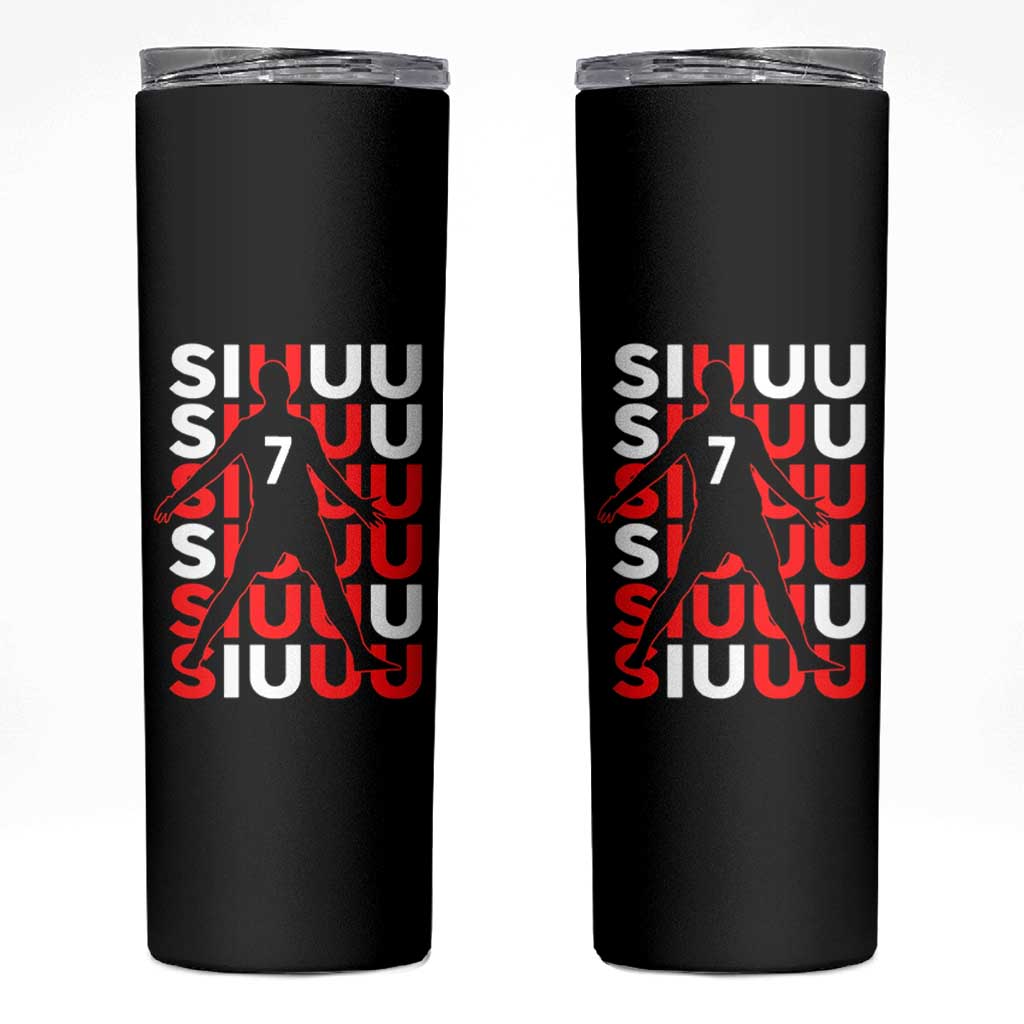 Siuuuu Celebration Number 7 Seven Soccer Fans Skinny Tumbler