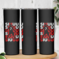 Siuuuu Celebration Number 7 Seven Soccer Fans Skinny Tumbler