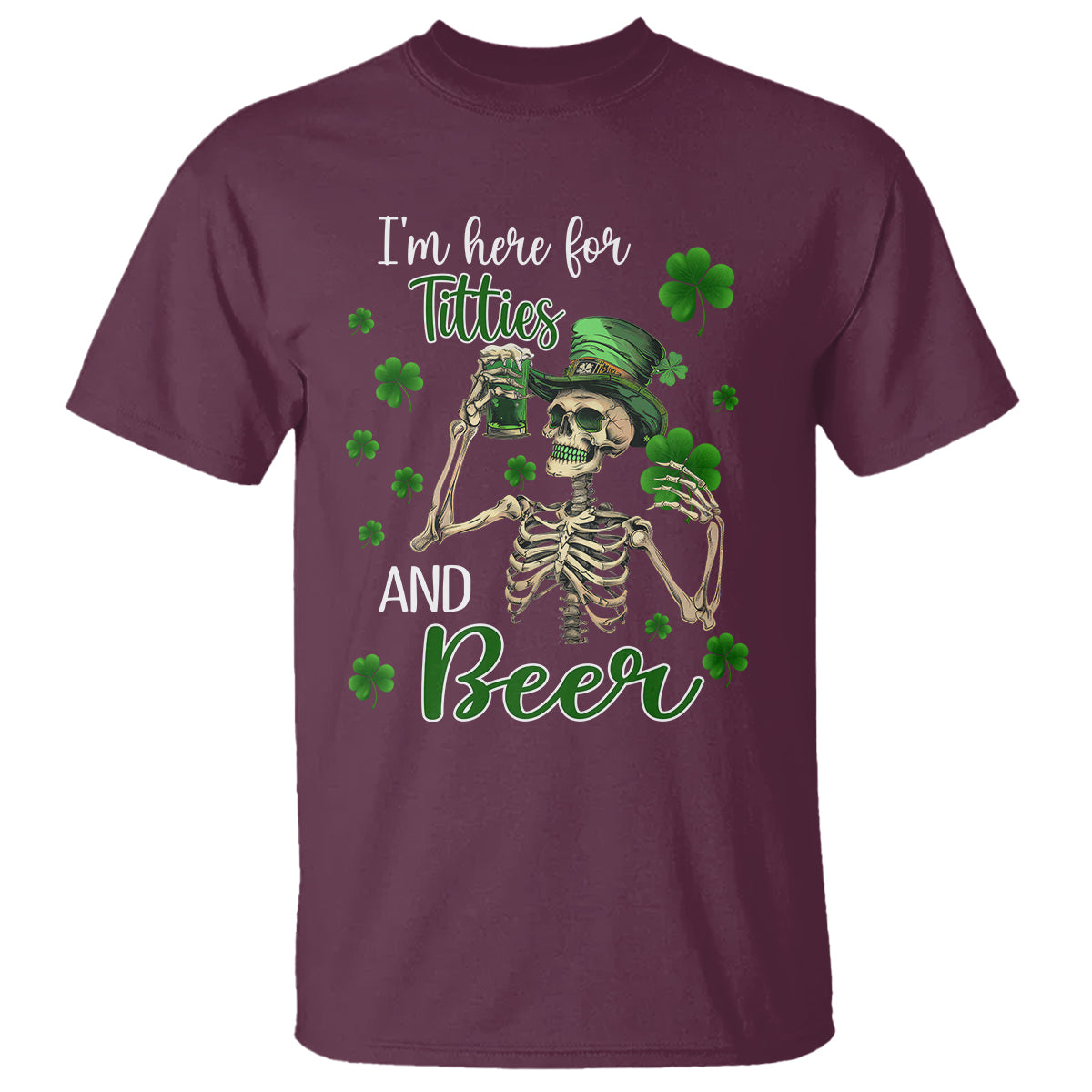 Funny St. Patricks Day Drinking T Shirt I'm Here For Titties And Beer - Wonder Print Shop