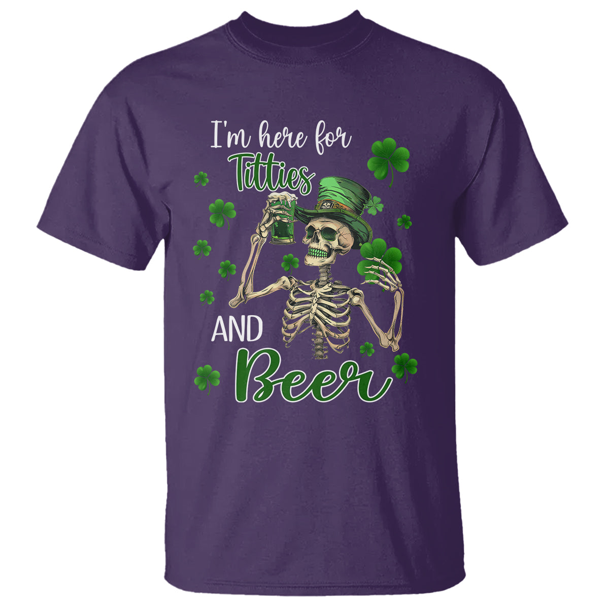Funny St. Patricks Day Drinking T Shirt I'm Here For Titties And Beer - Wonder Print Shop