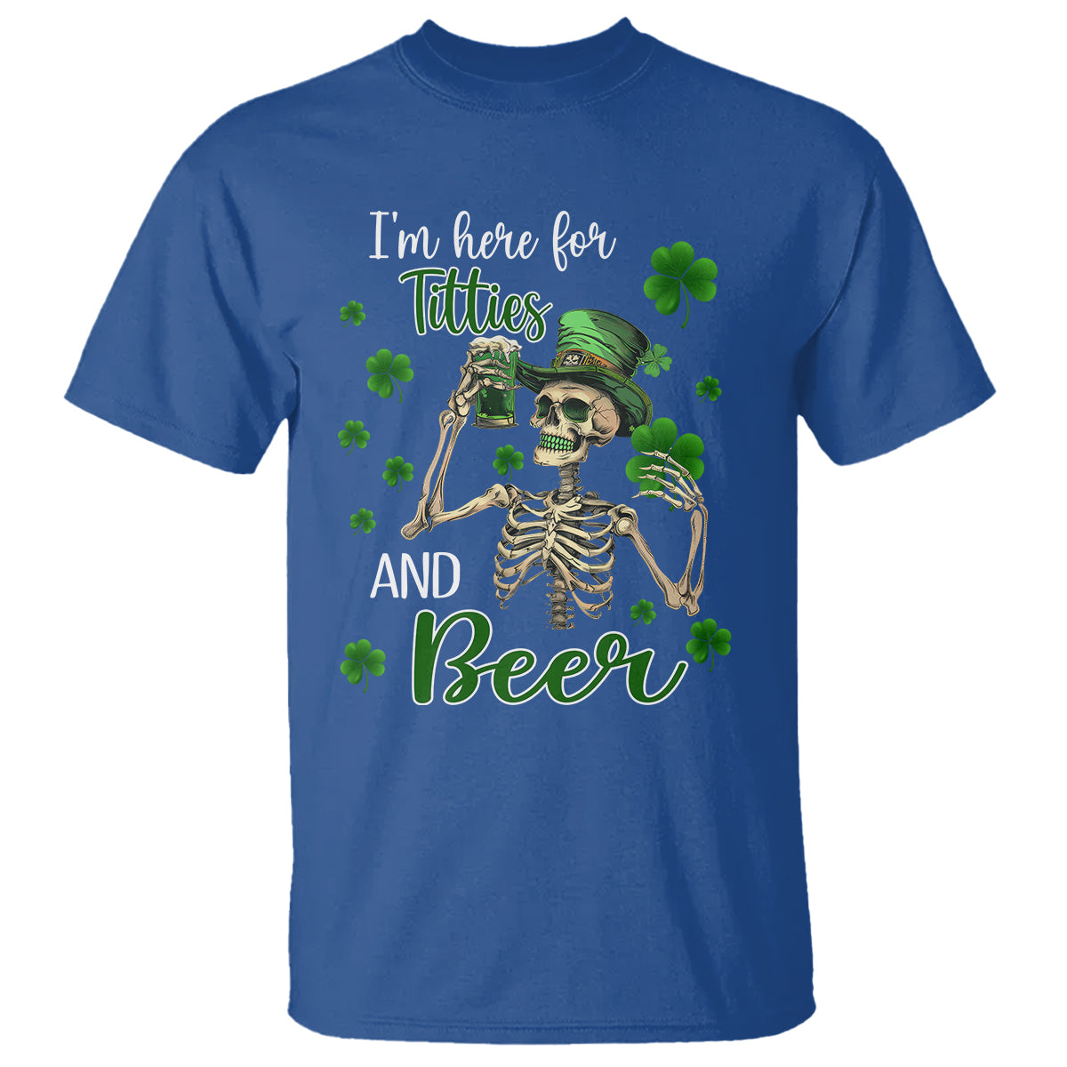 Funny St. Patricks Day Drinking T Shirt I'm Here For Titties And Beer - Wonder Print Shop