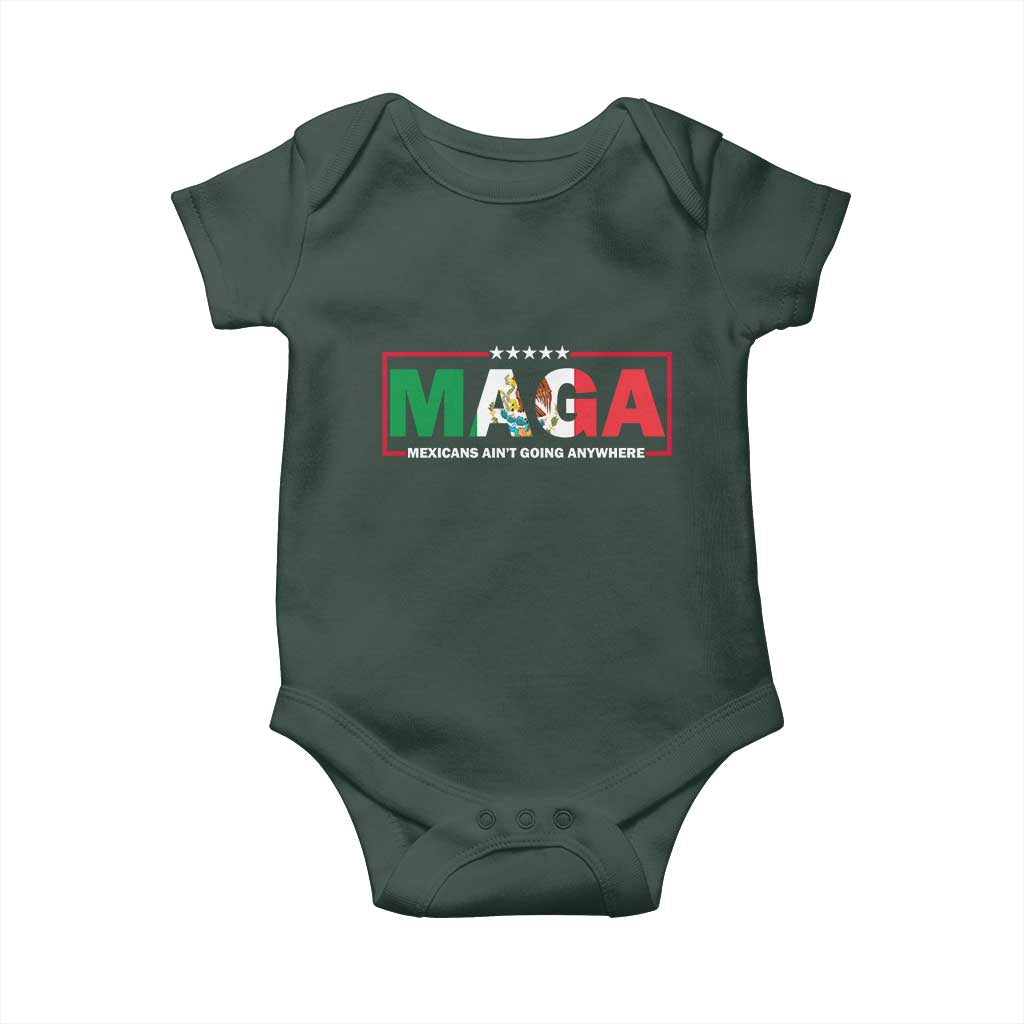 Mexicans Ain't Going Anywhere Baby Onesie Mexico Flag