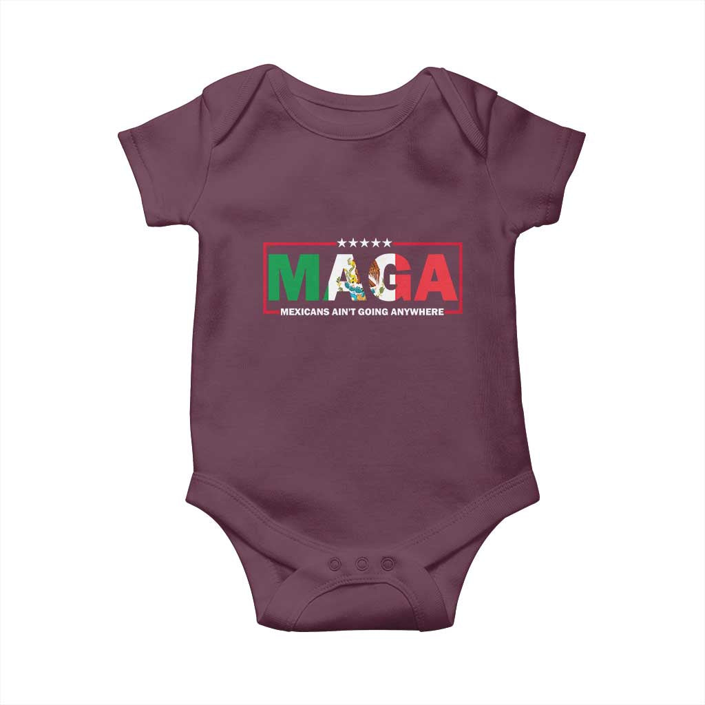 Mexicans Ain't Going Anywhere Baby Onesie Mexico Flag