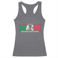 Mexicans Ain't Going Anywhere Racerback Tank Top Mexico Flag