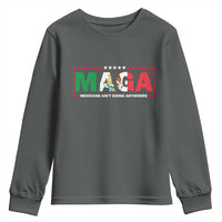 Mexicans Ain't Going Anywhere Youth Sweatshirt Mexico Flag