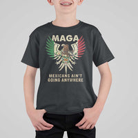 Mexicans Ain't Going Anywhere T Shirt For Kid Eagle Mexico Flag Retro Vintage