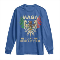 Mexicans Ain't Going Anywhere Long Sleeve Shirt Eagle Mexico Flag Retro Vintage
