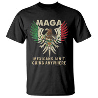 Mexicans Ain't Going Anywhere T Shirt Eagle Mexico Flag Retro Vintage