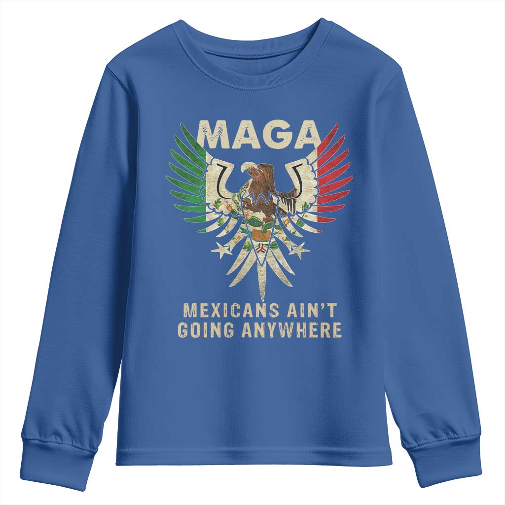 Mexicans Ain't Going Anywhere Youth Sweatshirt Eagle Mexico Flag Retro Vintage