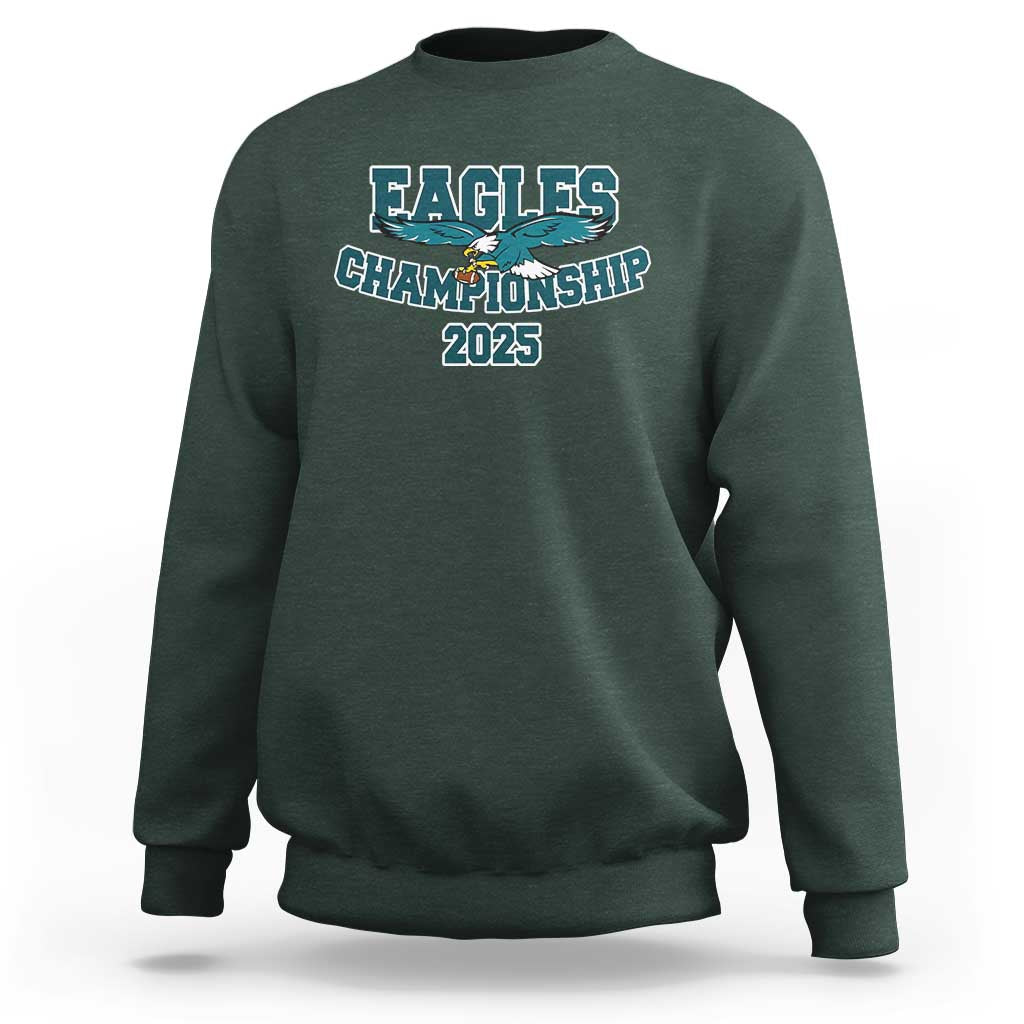Celebrated Eagles Sweatshirt Championship 2025