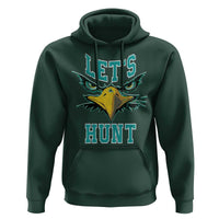 Eagles Inspirational Hoodie Green Birds Let's Hunt