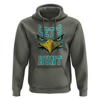 Eagles Inspirational Hoodie Green Birds Let's Hunt