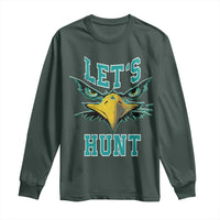 Eagles Inspirational Long Sleeve Shirt Green Birds Let's Hunt