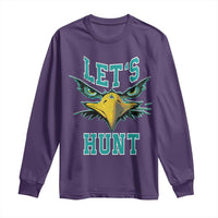 Eagles Inspirational Long Sleeve Shirt Green Birds Let's Hunt