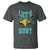 Eagles Inspirational T Shirt Green Birds Let's Hunt