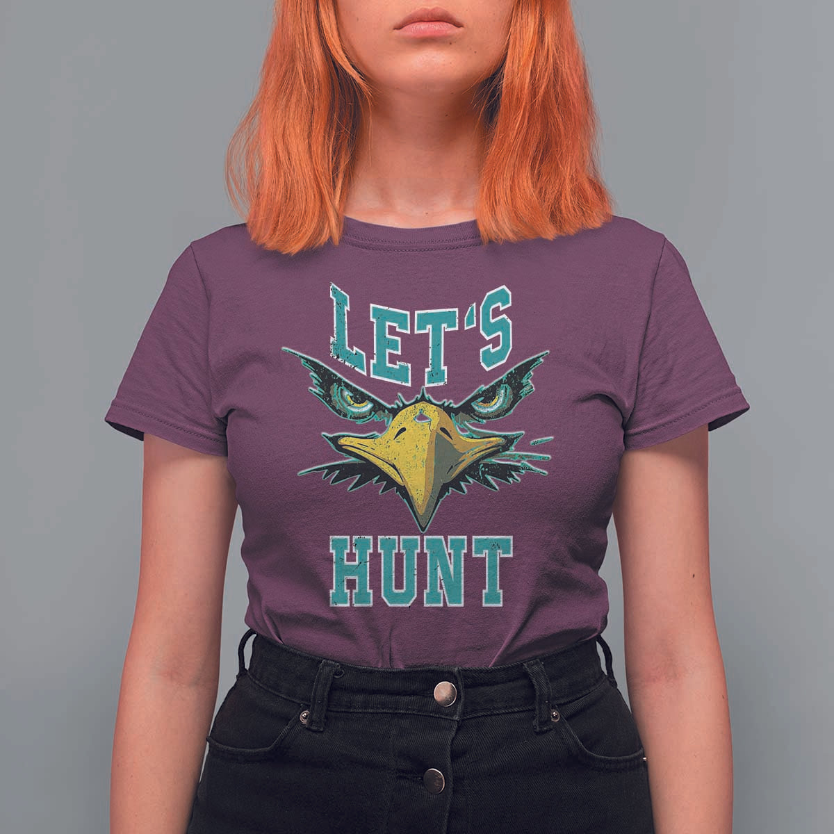 Eagles Inspirational T Shirt For Women Green Birds Let's Hunt