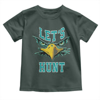 Eagles Inspirational Toddler T Shirt Green Birds Let's Hunt