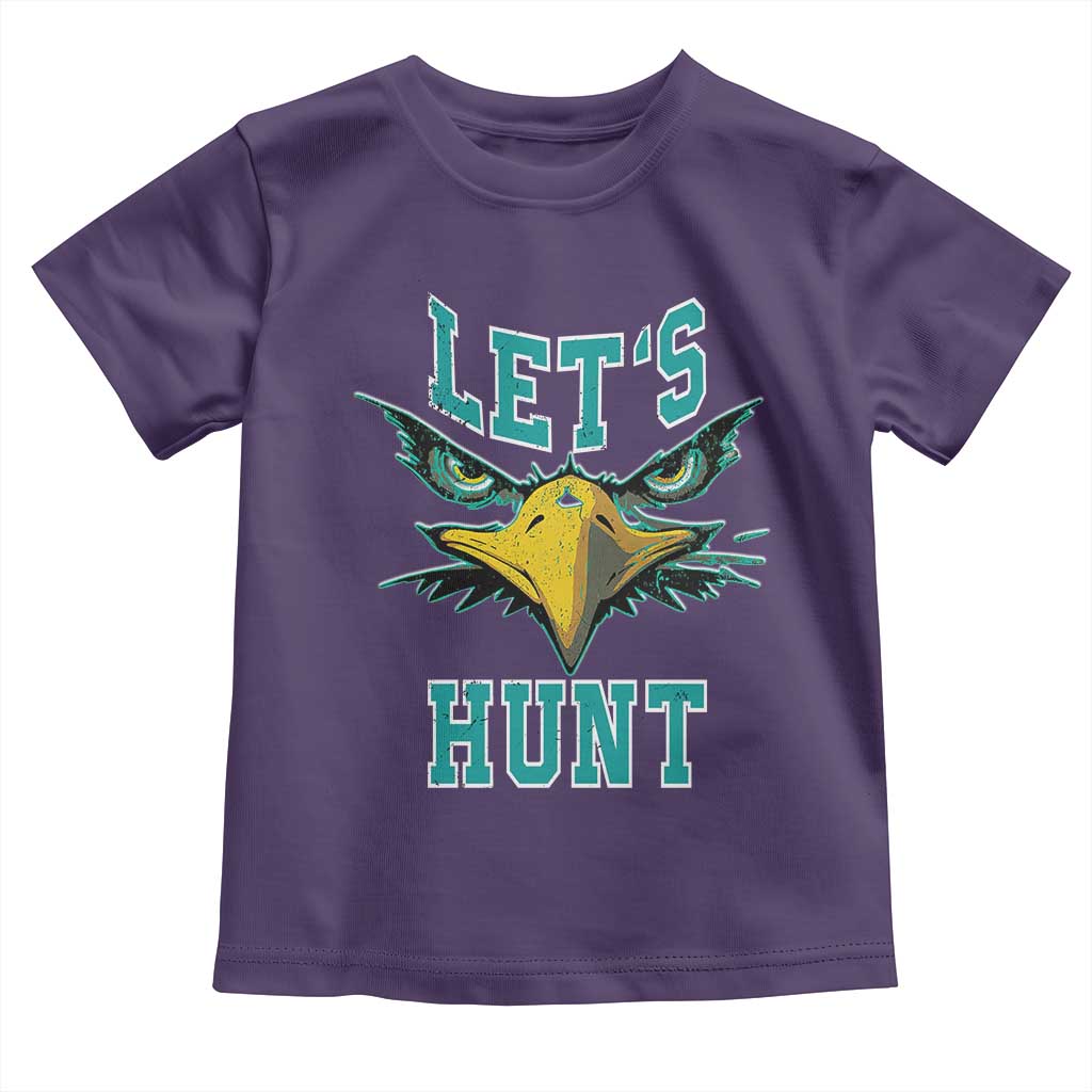 Eagles Inspirational Toddler T Shirt Green Birds Let's Hunt