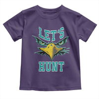 Eagles Inspirational Toddler T Shirt Green Birds Let's Hunt