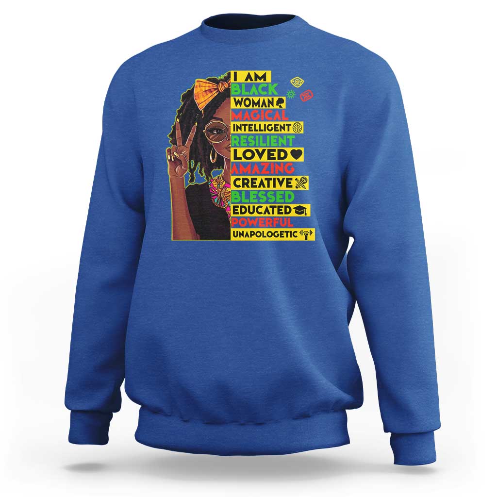 I Am Black Woman Sweatshirt Locd African American Pride Black History Month