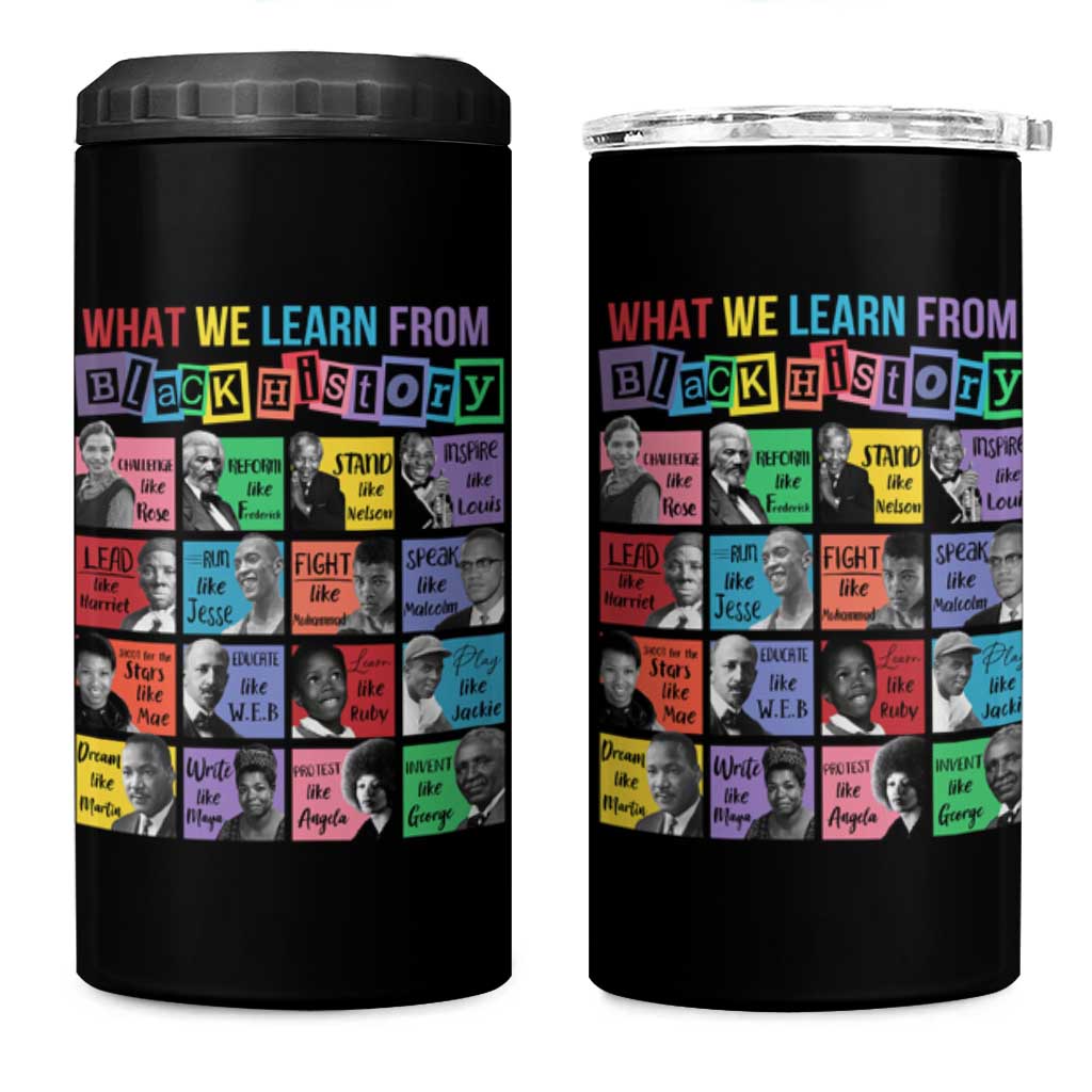 What We Learn From Black History 4 in 1 Can Cooler Tumbler Black Civil Rights Leaders