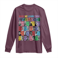 What We Learn From Black History Long Sleeve Shirt Black Civil Rights Leaders