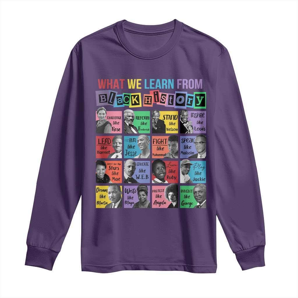 What We Learn From Black History Long Sleeve Shirt Black Civil Rights Leaders