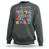 What We Learn From Black History Sweatshirt Black Civil Rights Leaders