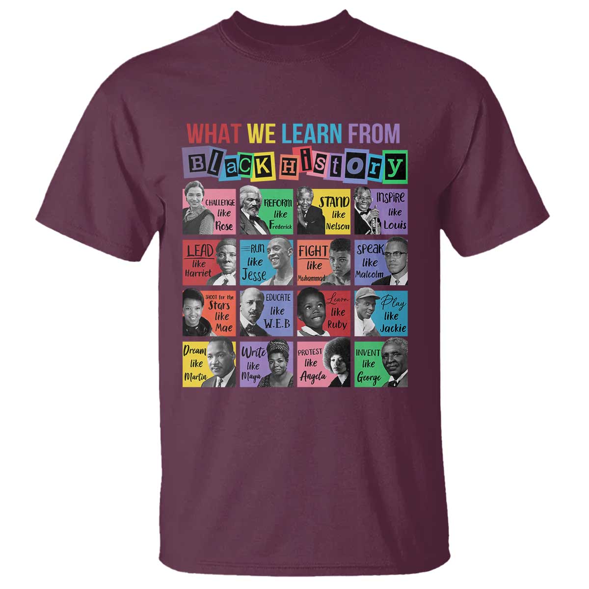 What We Learn From Black History T Shirt Black Civil Rights Leaders
