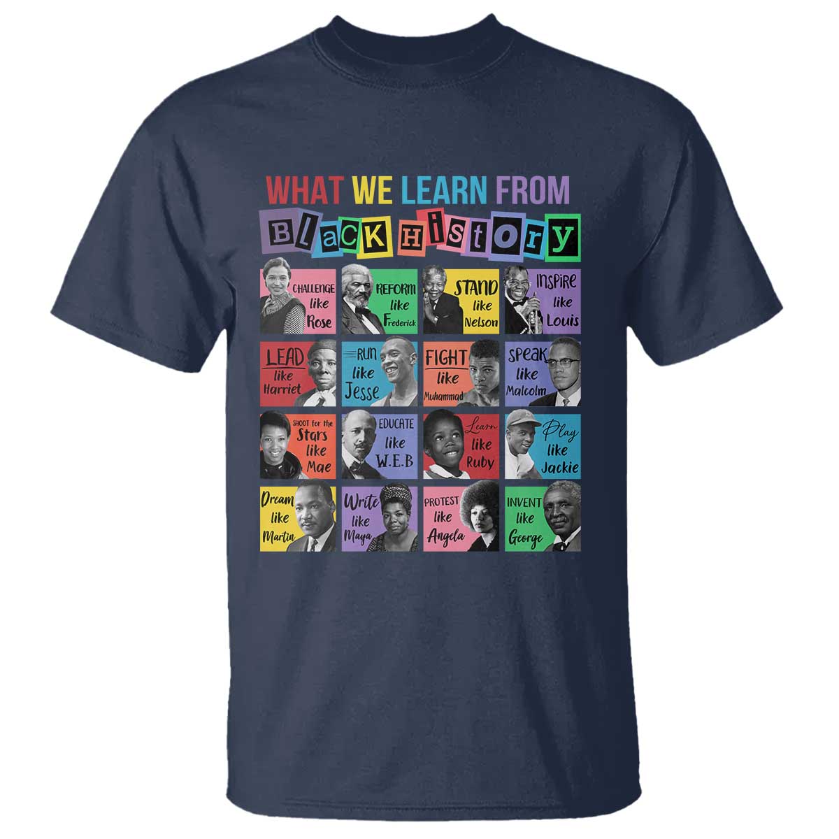 What We Learn From Black History T Shirt Black Civil Rights Leaders