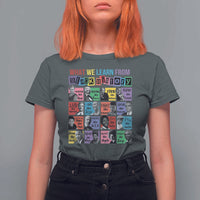 What We Learn From Black History T Shirt For Women Black Civil Rights Leaders