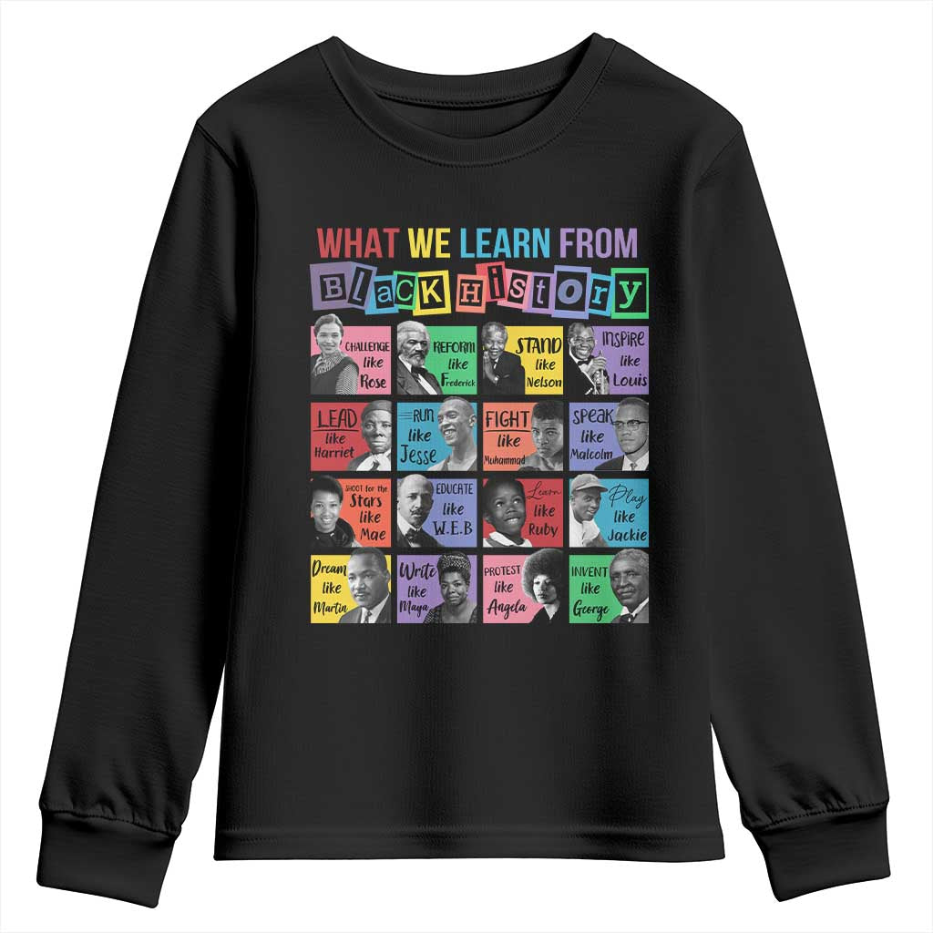 What We Learn From Black History Youth Sweatshirt Black Civil Rights Leaders