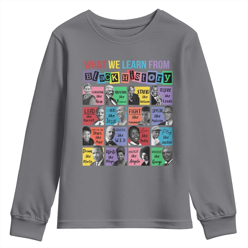 What We Learn From Black History Youth Sweatshirt Black Civil Rights Leaders