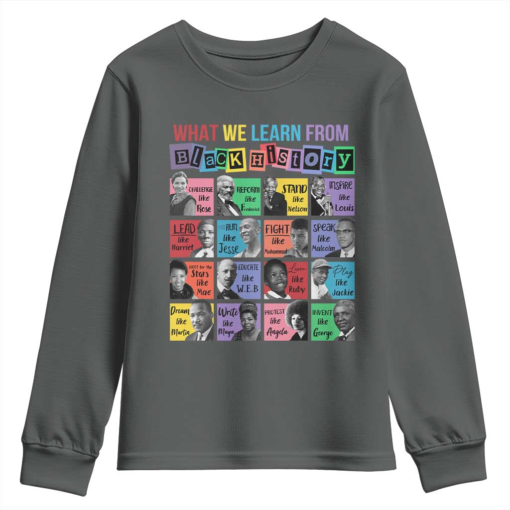What We Learn From Black History Youth Sweatshirt Black Civil Rights Leaders