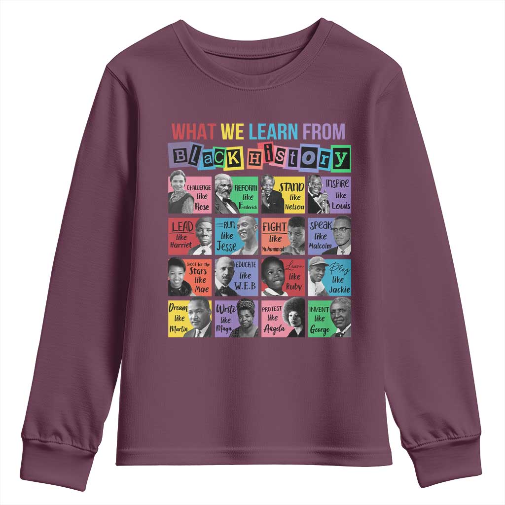 What We Learn From Black History Youth Sweatshirt Black Civil Rights Leaders