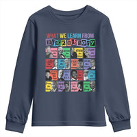 What We Learn From Black History Youth Sweatshirt Black Civil Rights Leaders