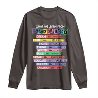 What We Learn From Black History Long Sleeve Shirt Celebration African American Roots Pride TS02