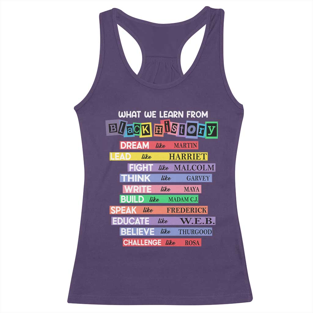 What We Learn From Black History Racerback Tank Top Celebration African American Roots Pride TS02